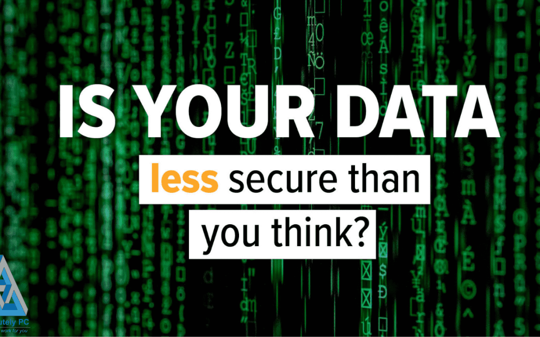 Is Your Data Security Keeping Pace With Your Business?